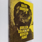 Kalevi Ahoniemi : Kuolleen kirjailijan muistiinpanoja (si... - pikkukuva 1