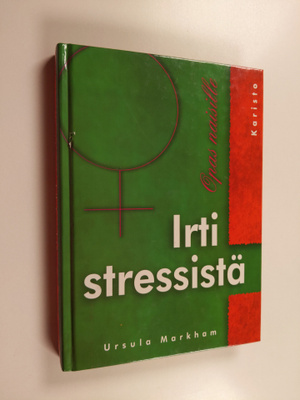 Ursula Markham : Irti stressistä : opas naisille