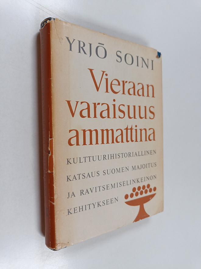 Yrjö Soini : Vieraanvaraisuus ammattina 2 : kulttuurihist...