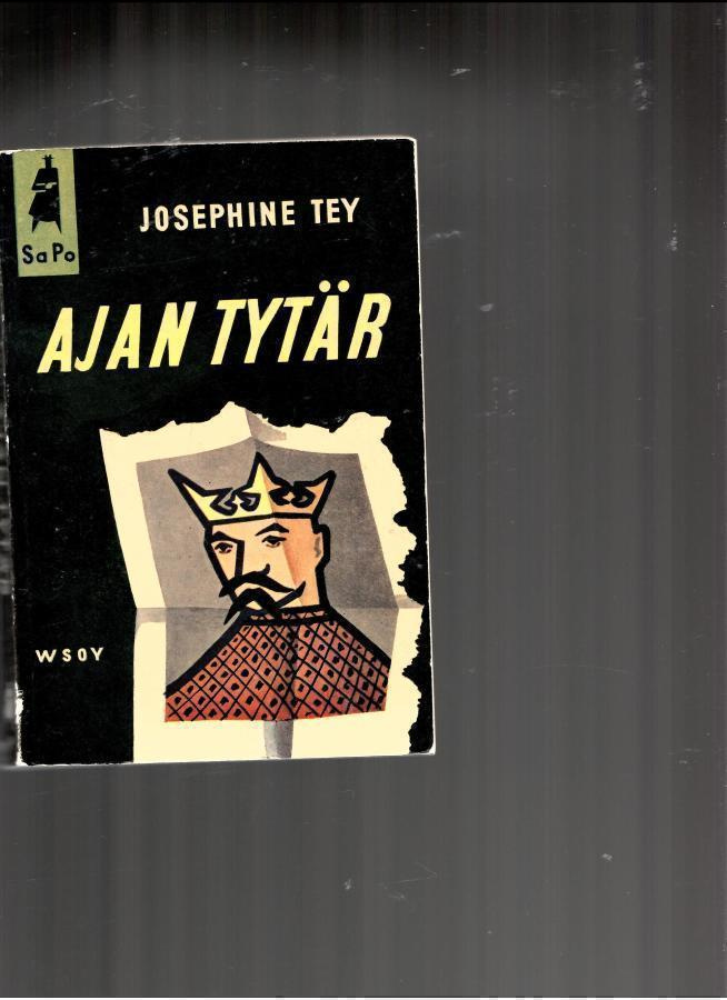 JOSEPHINE TEY: Ajan tytär, SaPo 18 1.p.
