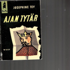 JOSEPHINE TEY: Ajan tytär, SaPo 18 1.p. - pikkukuva 1