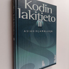 Sami Aarnio : Kodin lakitieto 2 : Asiakirjamalleja - pikkukuva 1