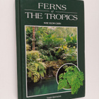 Yeow Chin Wee : Ferns of the Tropics - pikkukuva 1