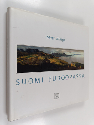 Matti Klinge : Suomi Euroopassa