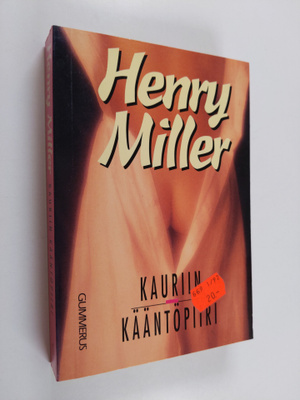 Henry Miller : Kauriin kääntöpiiri