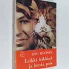 Aino Räsänen : Leikki leikkinä ja henki pois - pikkukuva 1