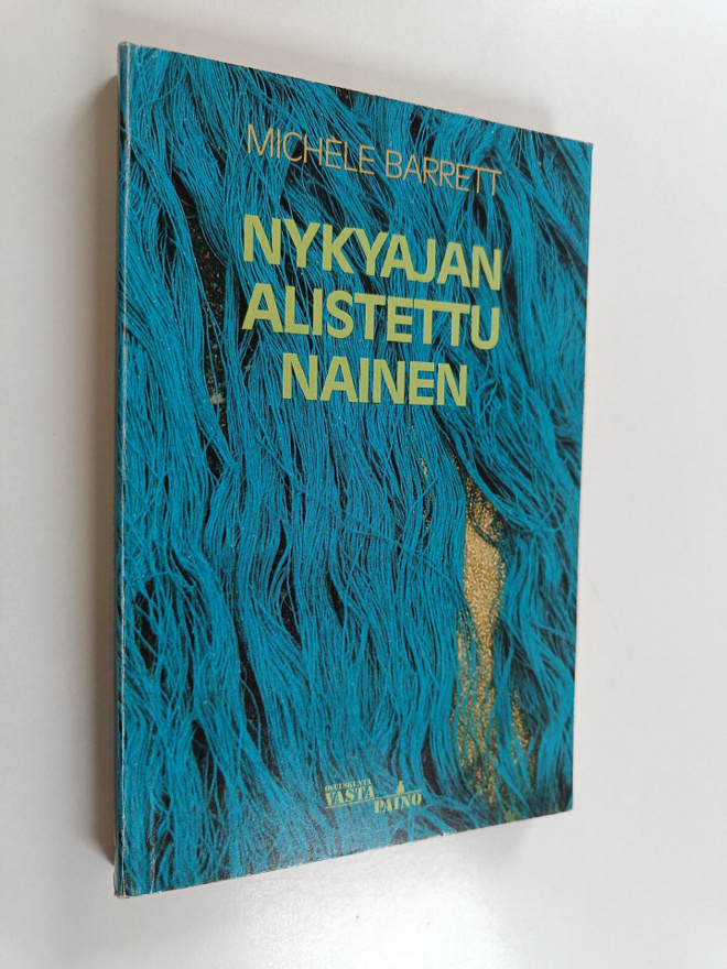 Michele Barrett : Nykyajan alistettu nainen