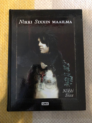 Nikki Sixxin maailma. 2012. 1.p.
