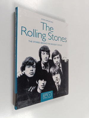 Steve Appleford : The Rolling Stones : the stories behind...