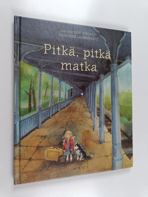 Ilon Wikland : Pitkä, pitkä matka