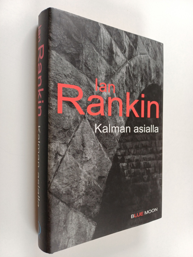 Ian Rankin : Kalman asialla