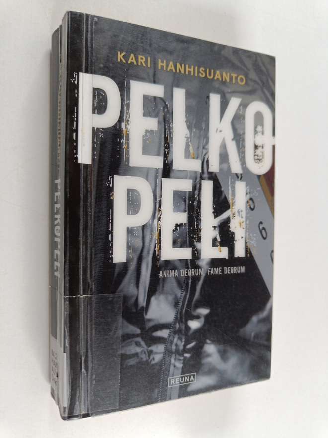 Kari Hanhisuanto : Pelkopeli