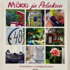 Kiiveri Stiina : Mökki ja Pelakuu - pikkukuva 1