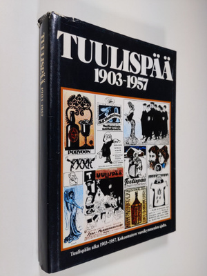 Juha (toim.) Nevalainen : Tuulispää 1903-1957 : kokoomate...