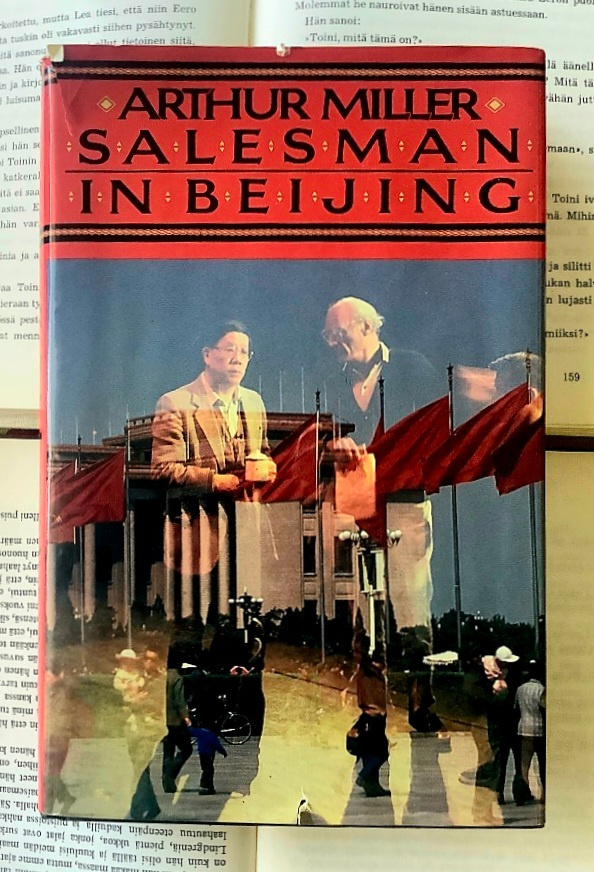 Arthur Miller - Salesman in Beijing (hardcover)
