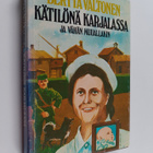 Bertta Valtonen : Kätilönä Karjalassa ja vähän muuallakin - pikkukuva 1