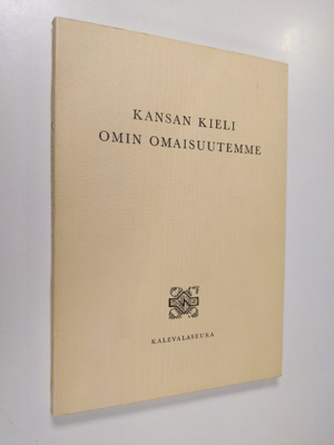 Kansan kieli omin omaisuutemme : ohjelmistoa koulutunneil...