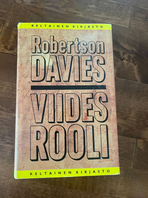 Robertson Davies: Viides rooli Sid. 3p v.1985