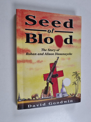 David Goodwin : Seed of Blood - The Story of Rohan and Al...