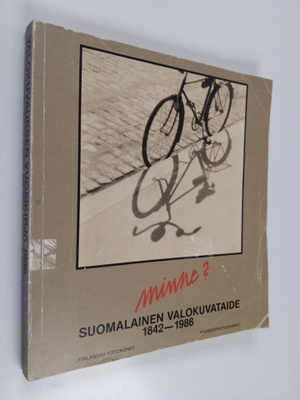 Kai (työryhmä) Nordberg : Suomalainen valokuvataide 1842-...