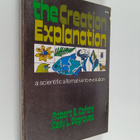 Robert E. Kofahl ym. : The Creation Explanation : A Scien... - pikkukuva 1