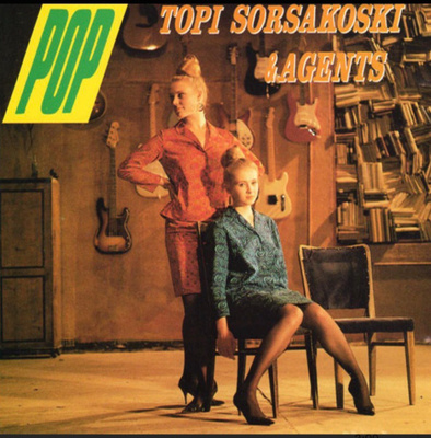 TOPI SORSAKOSKI & AGENTS: Pop * FIN