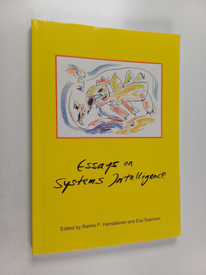 Esa Saarinen : Essays on systems intelligence