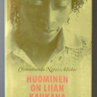 Chimamanda Ngozi Adichie - Huominen on Liian Kaukana - pikkukuva 1