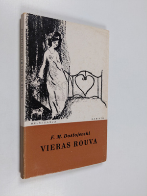 F. M Dostojevski : Vieras rouva