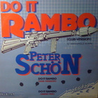 PETER SCHÖN  ::  DO IT RAMBO  ::  VINYYLI  MAXI  12"   1985 - pikkukuva 1