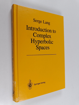 Serge Lang : Introduction to Complex Hyperbolic Spaces