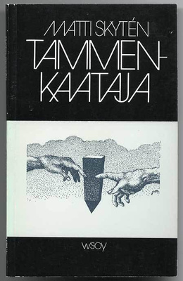Matti Skytén: Tammenkaataja (1.p.)