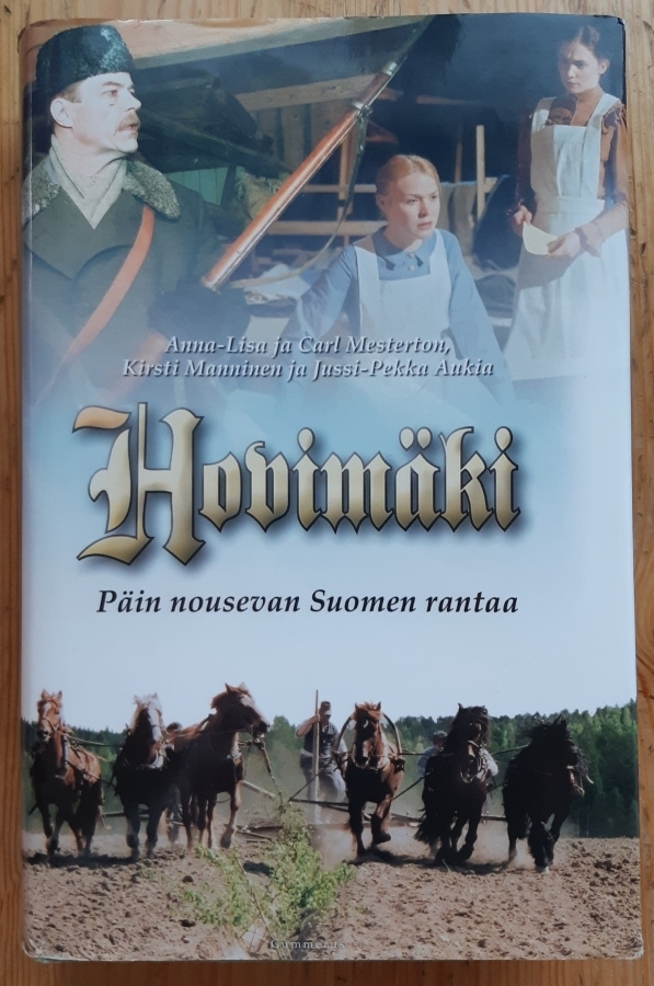 Hovimäki - Päin nousevan Suomen rantaa