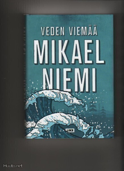 Niemi, Mikael: Veden viemää, Like 2013, skp., K4
