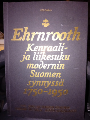 Ehrnrooth kenraali- ja liikesuku 1750-1950 ( SIS POSTIKULU