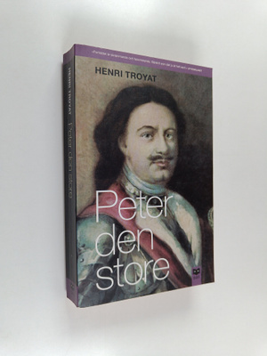 Henri Troyat : Peter den Store