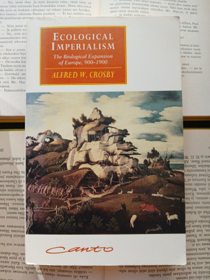 Alfred W. Crosby - Ecological Imperialism (softcover)