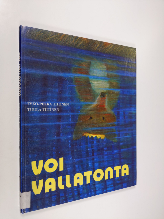 Esko-Pekka Tiitinen : Voi vallatonta