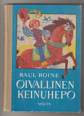 Raul Roine : Oivallinen keinuhepo  -  satuja