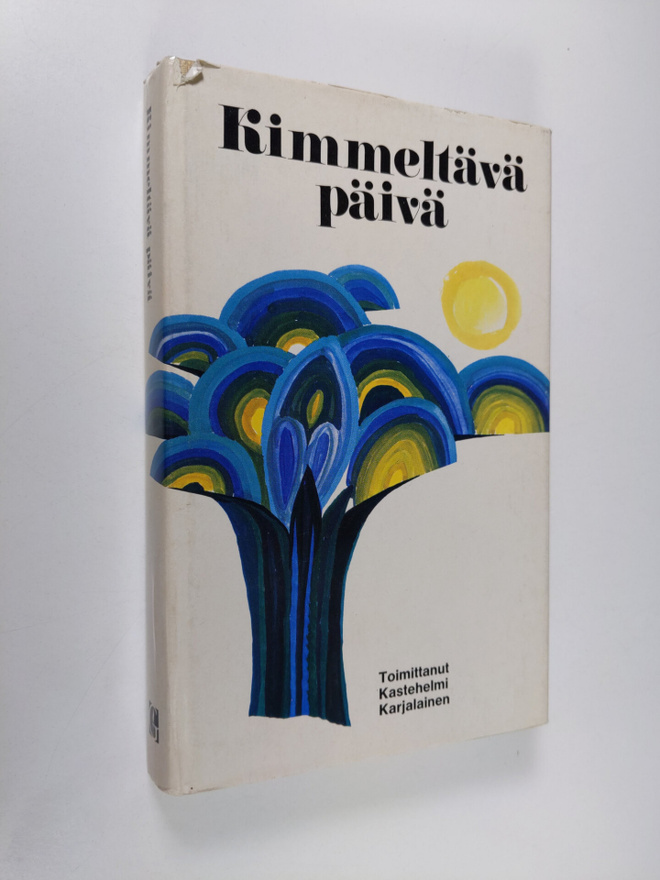 Kastehelmi (Toim.) Karjalainen : Kimmeltävä päivä : Valik...