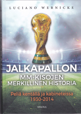 Jalkapallon MM-kisojen merkillinen historia