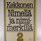 Urho Kekkonen : Nimellä ja nimimerkillä 1-2 - pikkukuva 3