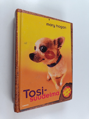 Mary Hogan : Tosisuudelma