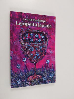 Leena Pyylampi : Lempeitä lauluja (tekijän omiste, signee...