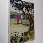 Marjorie Holmes : Två från Galileen : roman om Marias och... - pikkukuva 1
