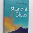 Buket Uzuner : Istanbul Blues - pikkukuva 1