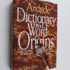 John Ayto : Dictionary of Word Origins - pikkukuva 1