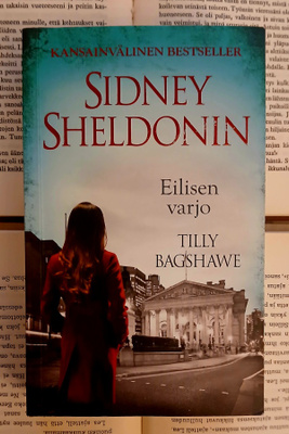 Tilly Bagshawe - Sidney Sheldonin Eilisen varjo (pokkari)