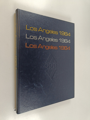 Los Angeles 1984 : olympiakirja