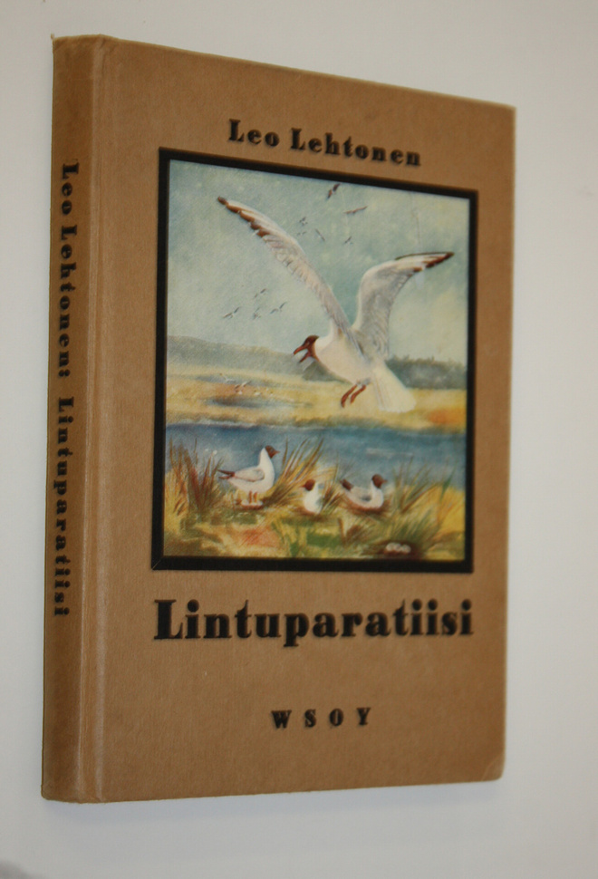 Leo Lehtonen : Lintuparatiisi pääkaupungin liepeillä : va...